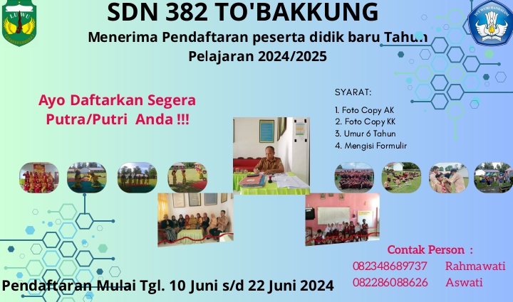 PENERIMAAN PESERTA DIDIK BARU (PPDB) SDN 382 TO'BAKKUNG Tahun Ajaran 2024/2025